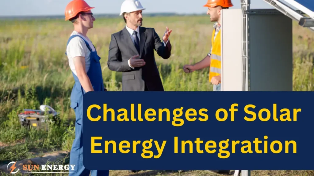 Solar Energy Integration: Overcoming Challenges and Maximizing Benefits (2024)