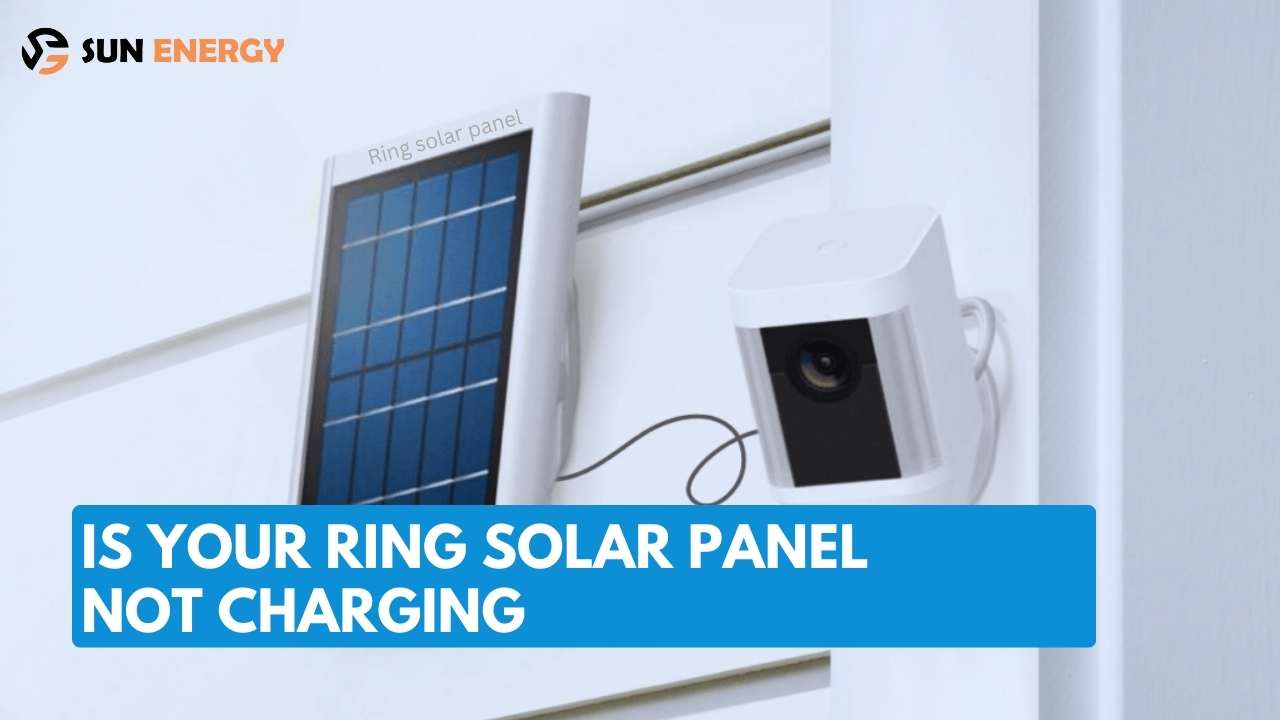 Is Your Ring Solar Panel Not Charging