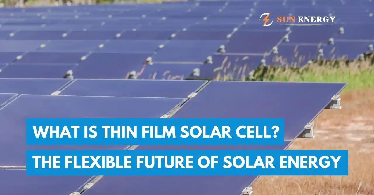 What is Thin Film Solar Cell