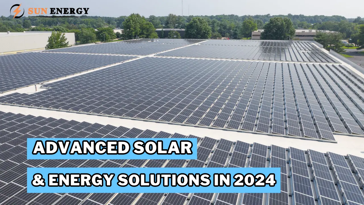 Advanced Solar & Energy Solutions for Modern Needs