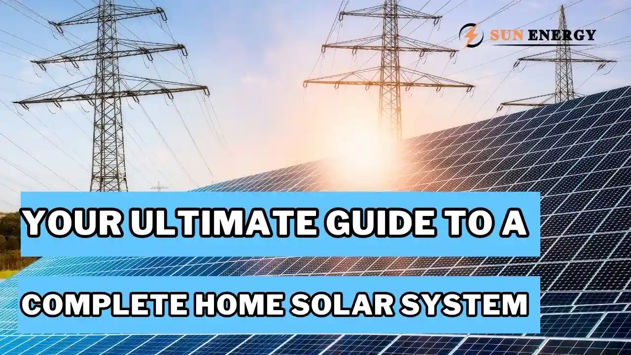 Complete Home Solar System in 2024