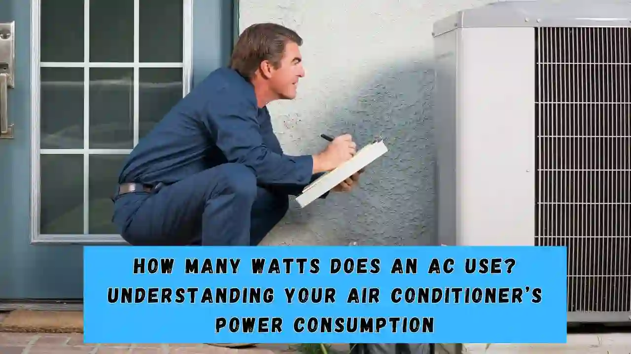 How Many Watts Does an AC Use Understanding Your Air Conditioner’s Power Consumption