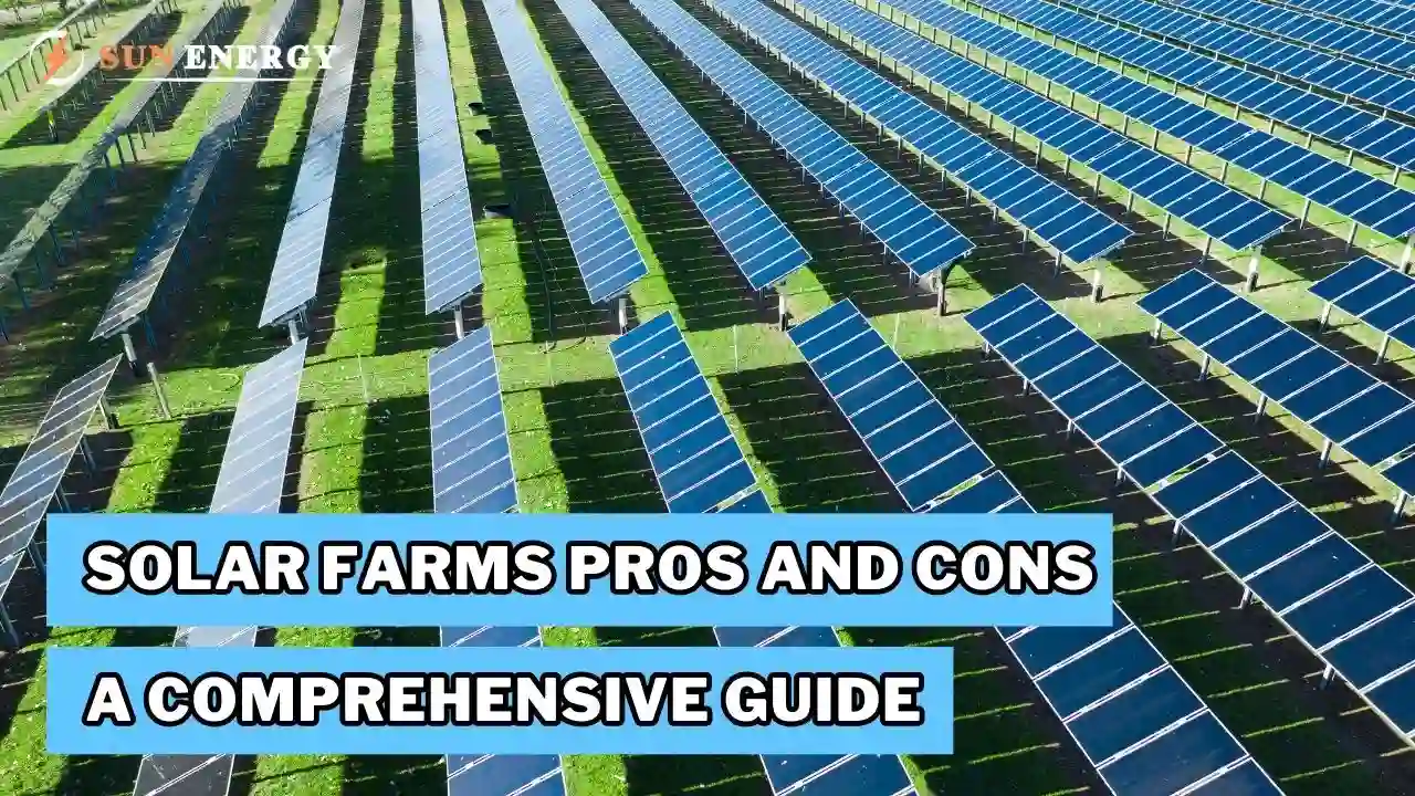 Solar Farms Pros and Cons