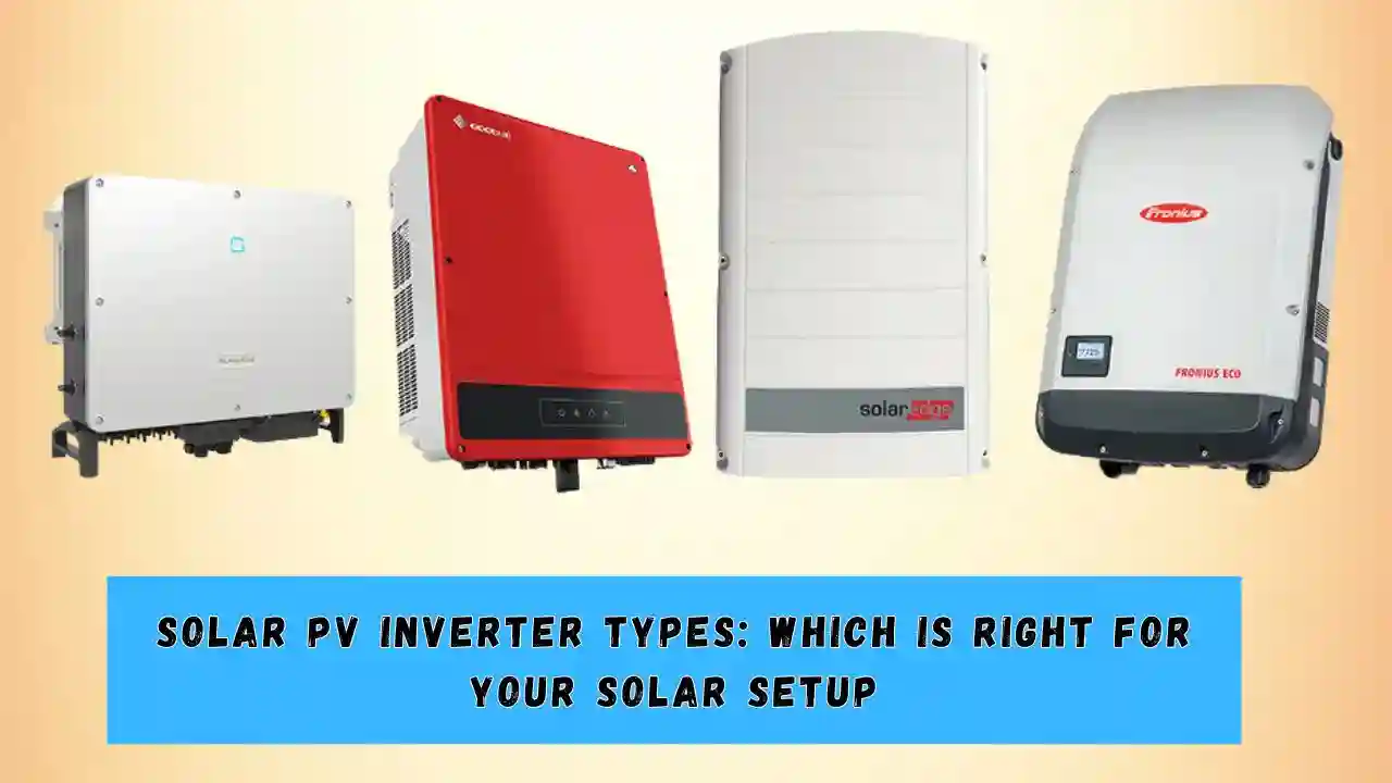 Solar PV Inverter Types