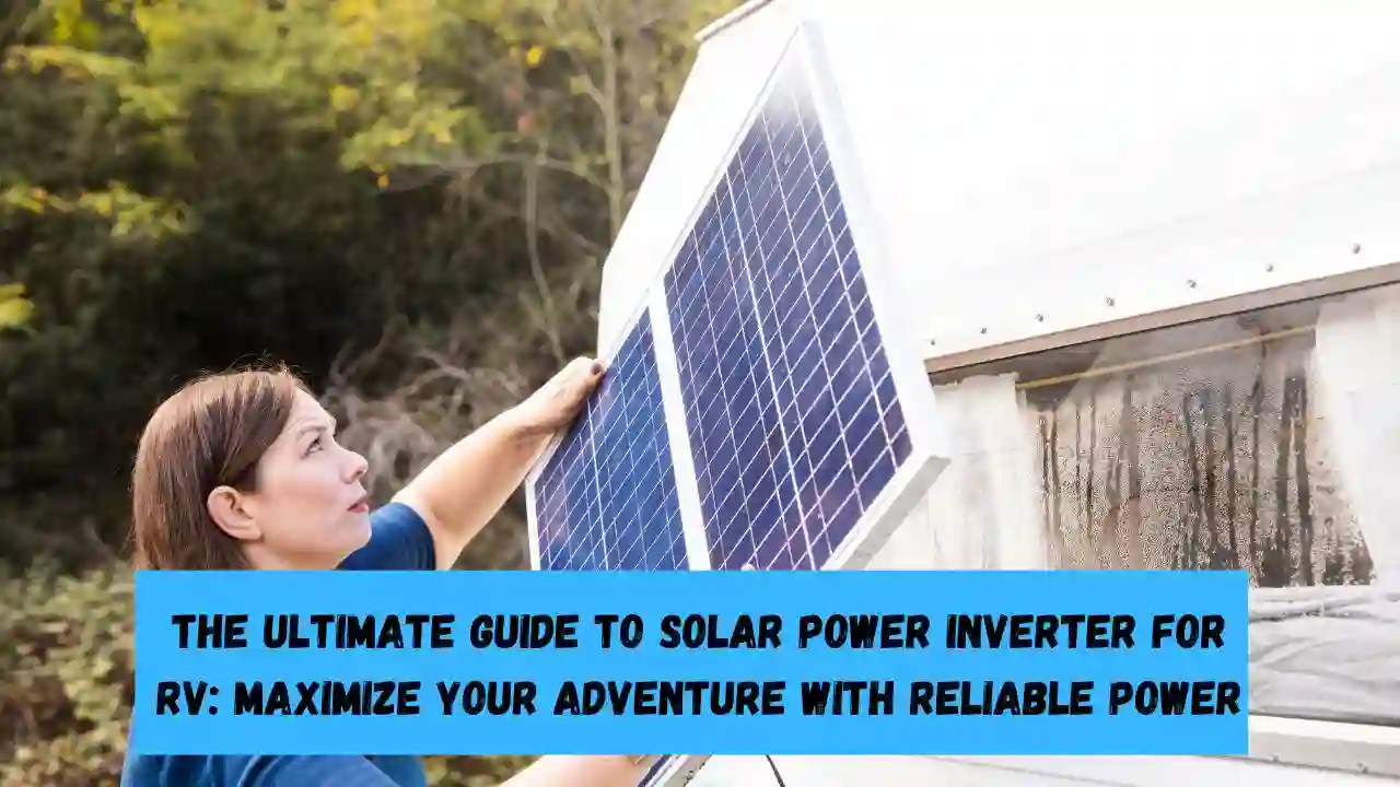 Solar Power Inverter for RV