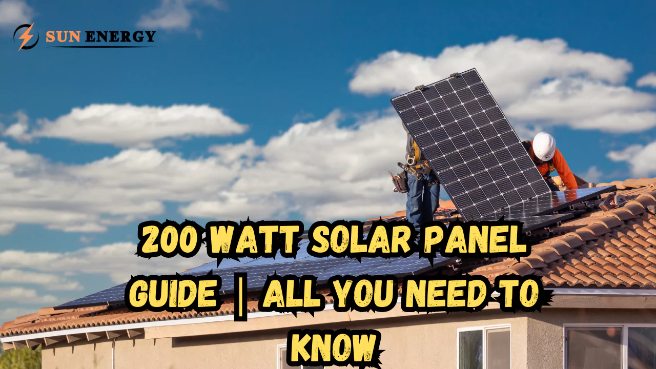 200 Watt Solar Panel Kit | All You Need to Know