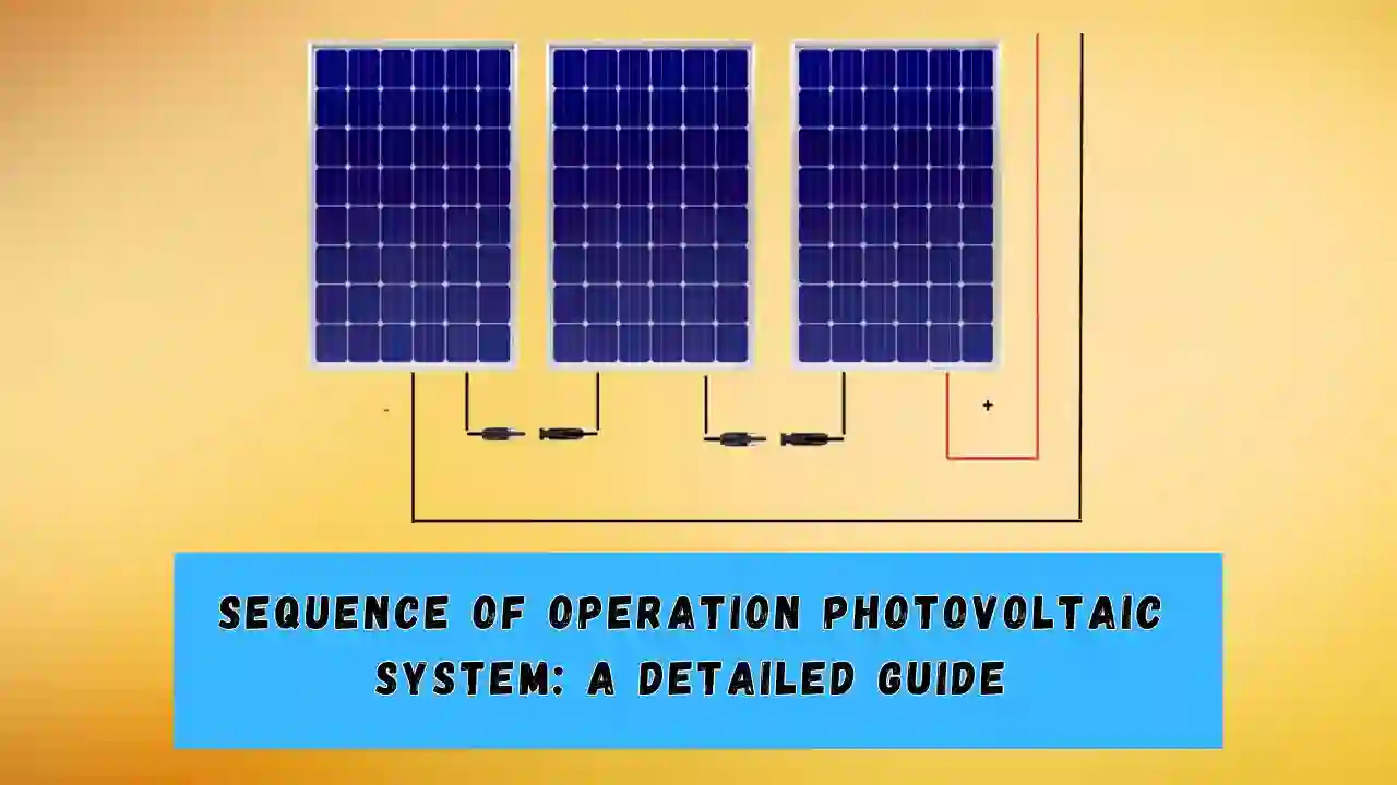 sequence of operation photovolatic system