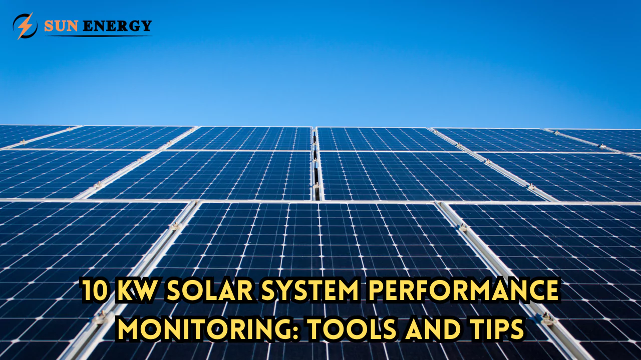 10 kW Solar System Performance Monitoring: Tools and Tips