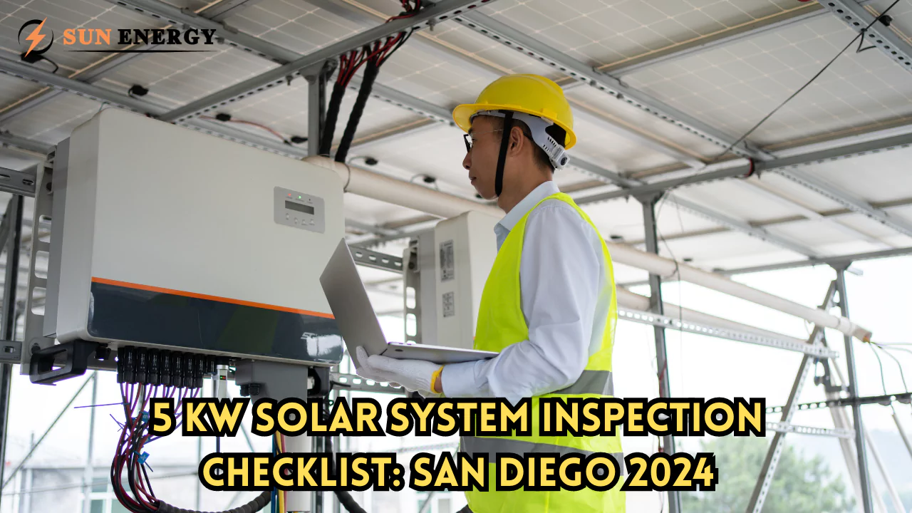 5 kW Solar System Inspection Checklist: San Diego 2024