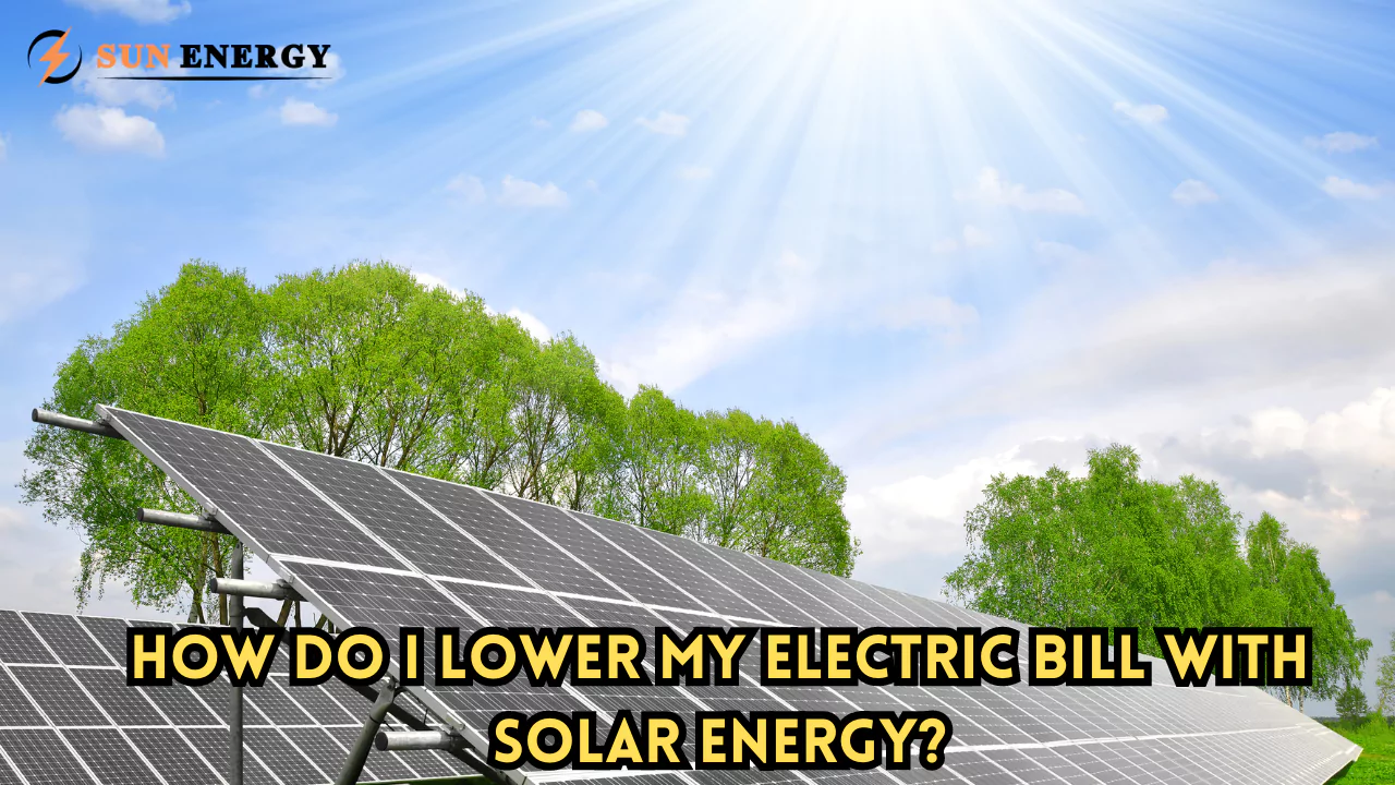 How Do I Lower My Electric Bill With Solar Energy in Colorado?