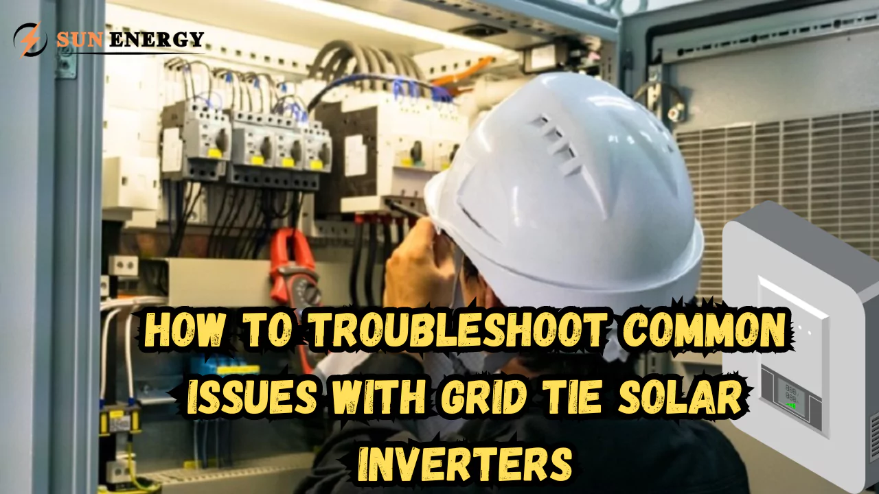 Common Issues with Grid Tie Solar Inverters