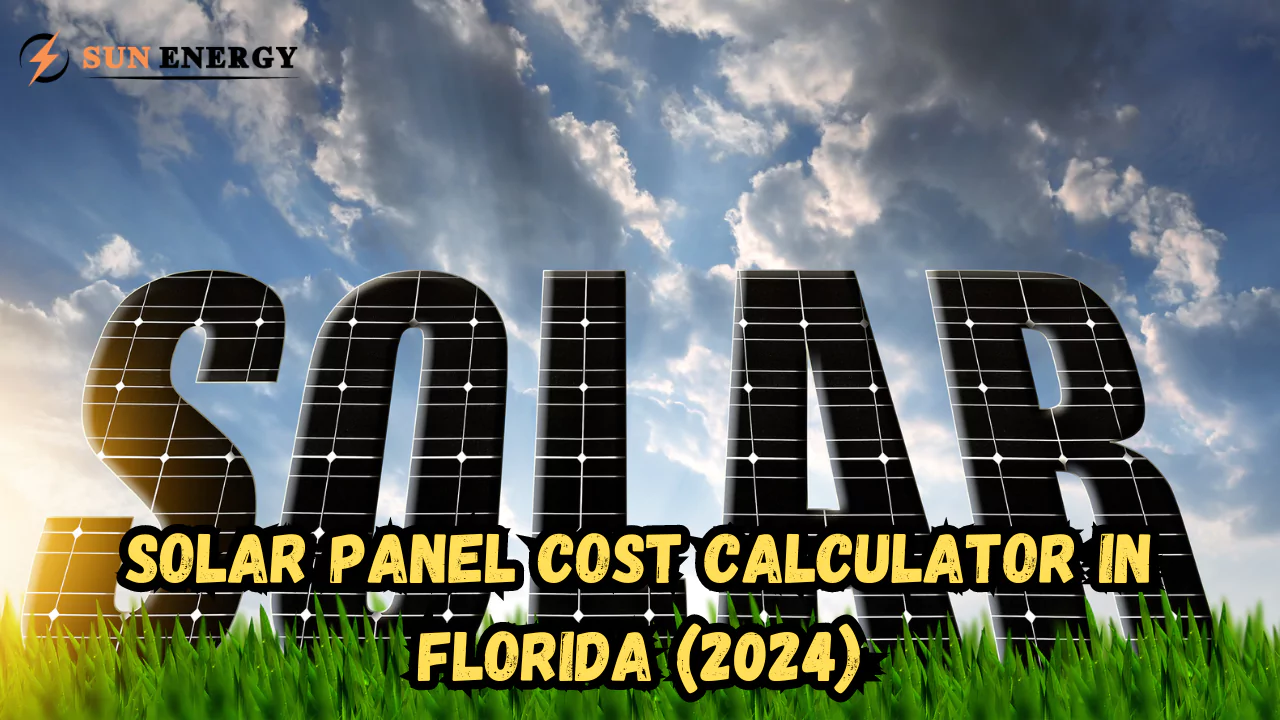 Solar Panel Cost Calculator in Florida (2024)