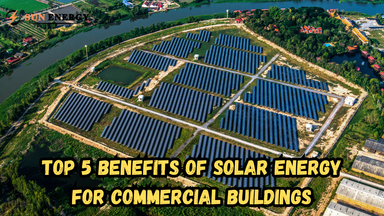 Top 5 benefits of solar energy for commercial buildings in USA