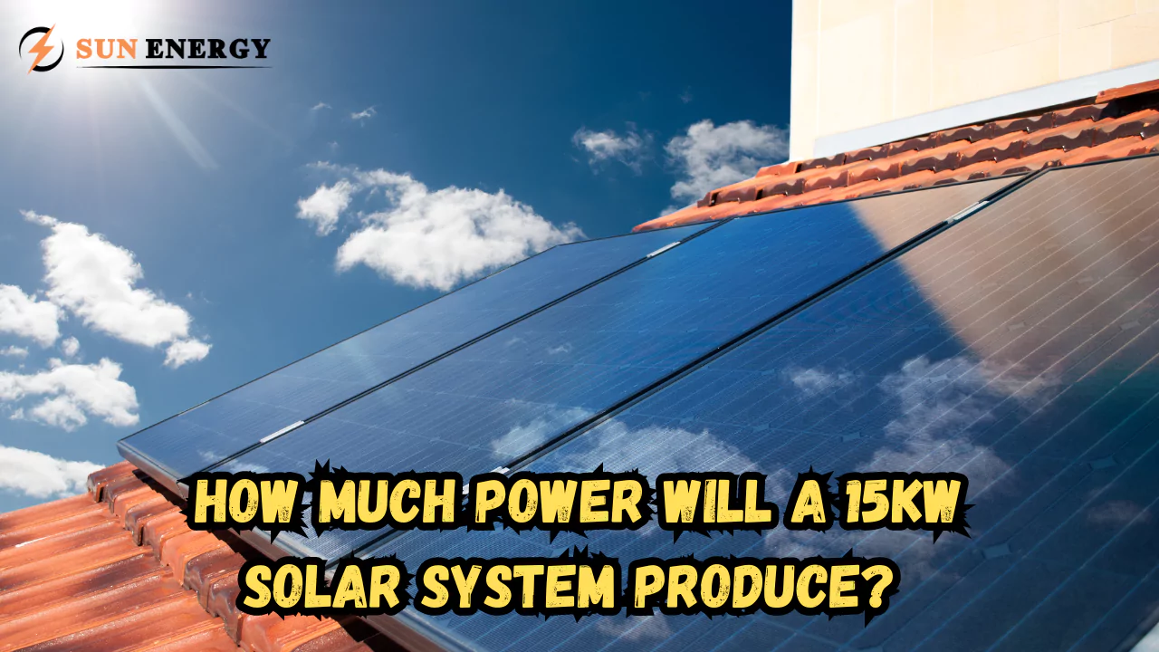 How much power will a 15kW solar system produce? [Experts Insights 2024]