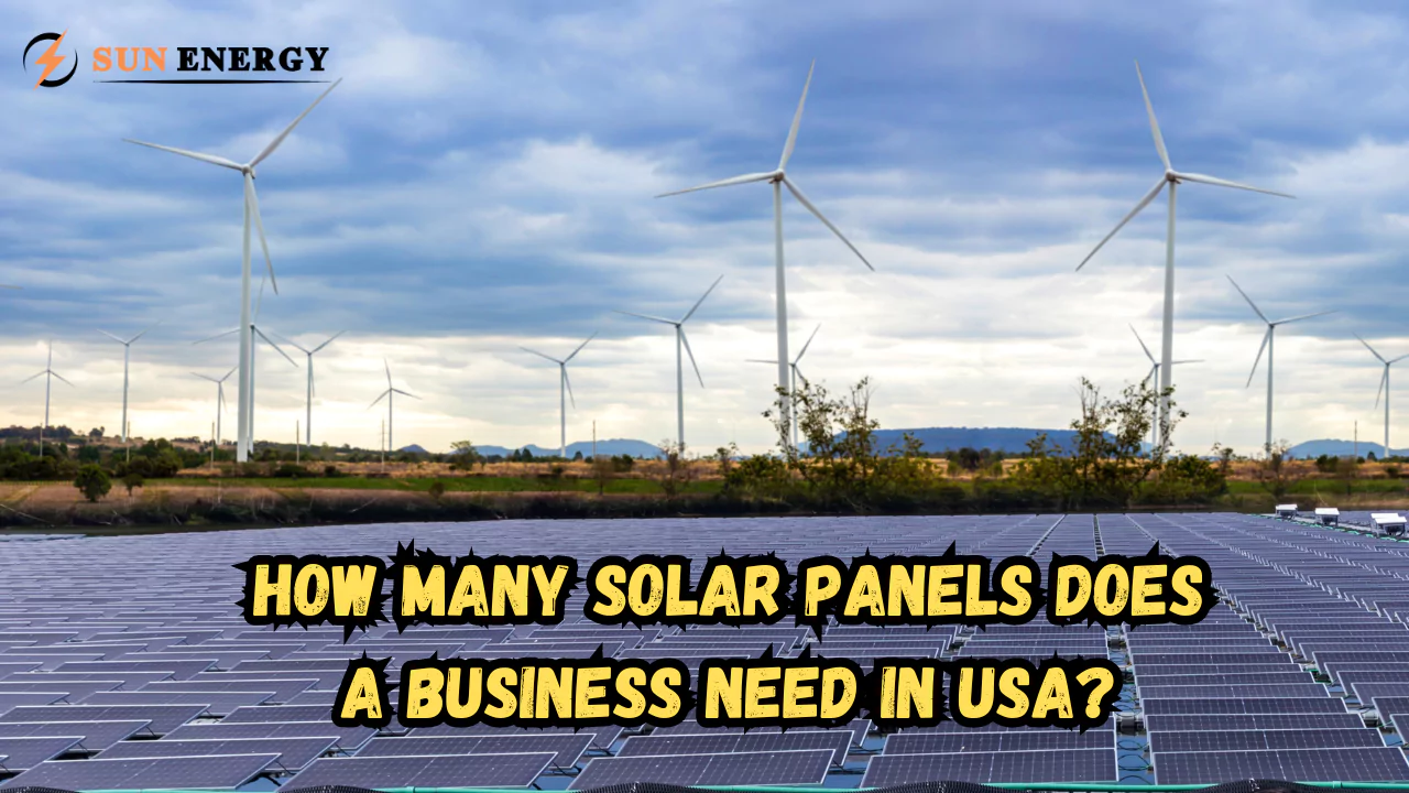 How Many Solar Panels Does a Business Need in USA?