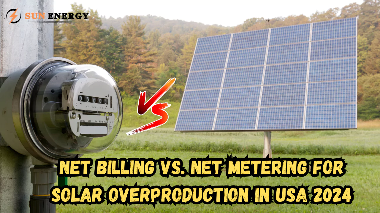 Net Billing vs. Net Metering For Solar Overproduction in USA 2024