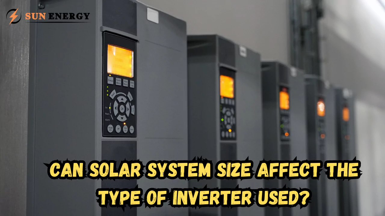 Can Solar System Size Affect the Type of Inverter Used?