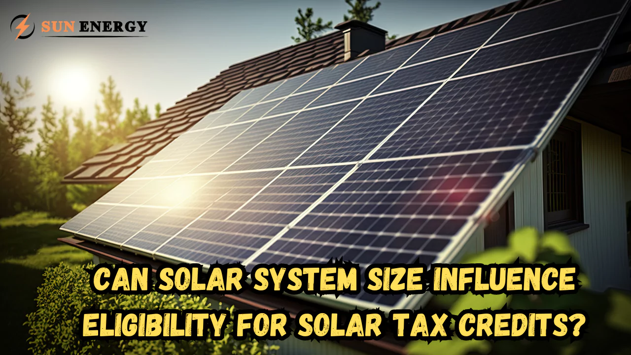 Is Your Solar System Size Eligible for Solar Tax Credits in the USA?