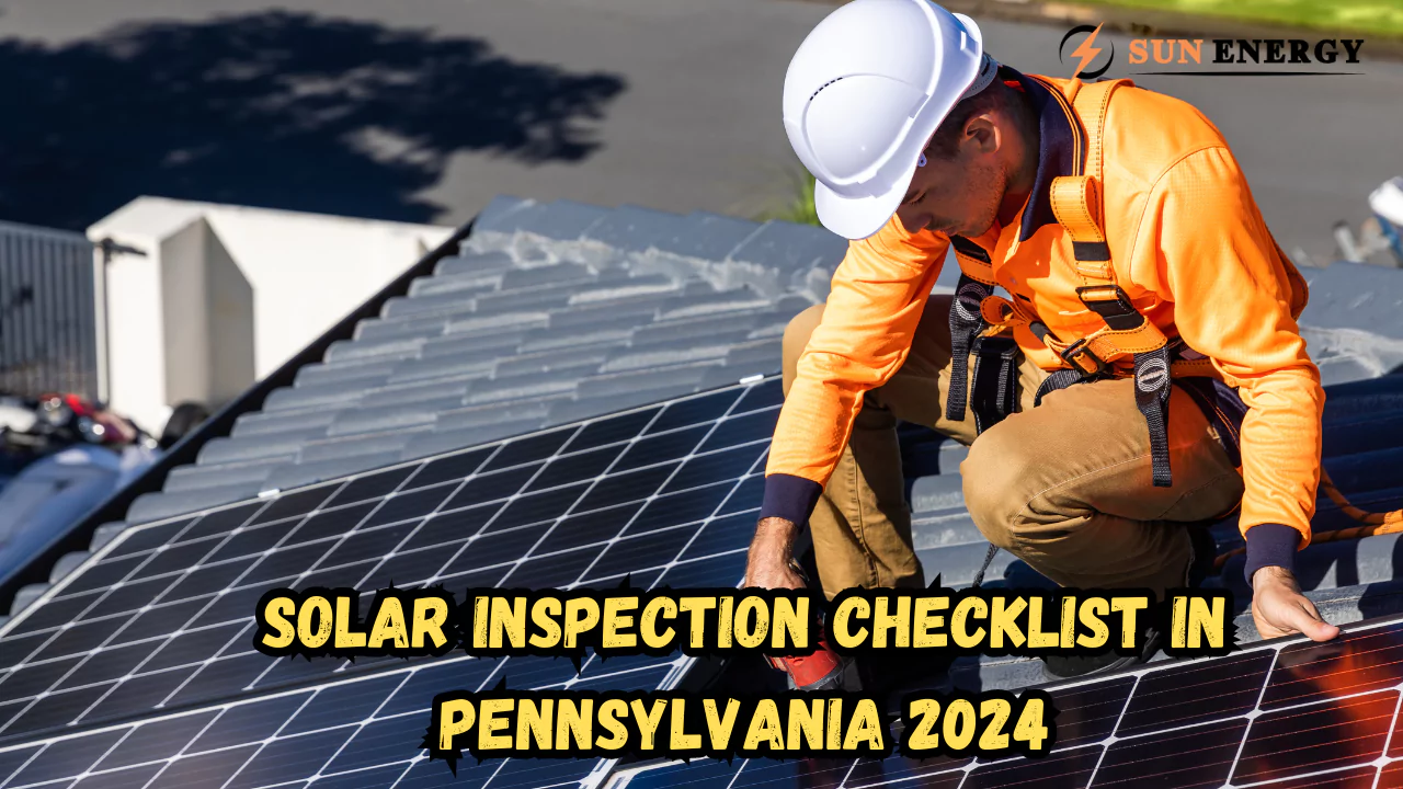 solar inspection checklist in Pennsylvania 2024