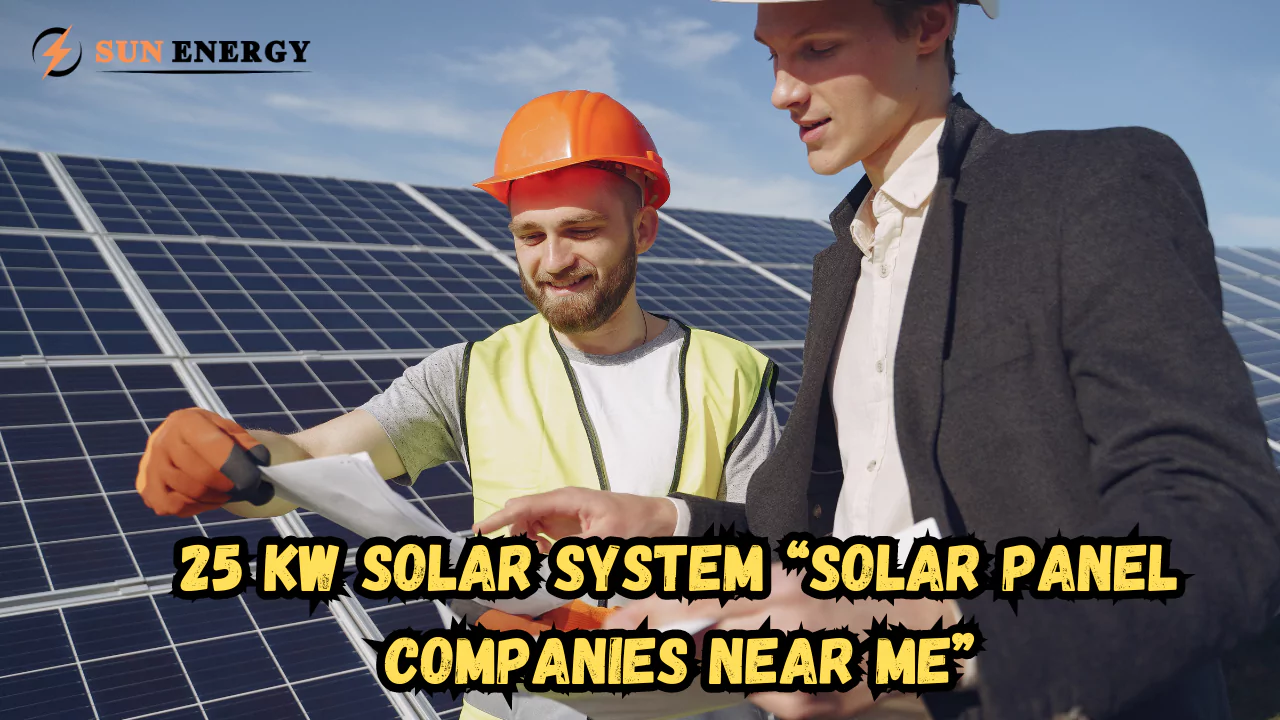 25 KW Solar System “Solar Panel Companies Near Me”