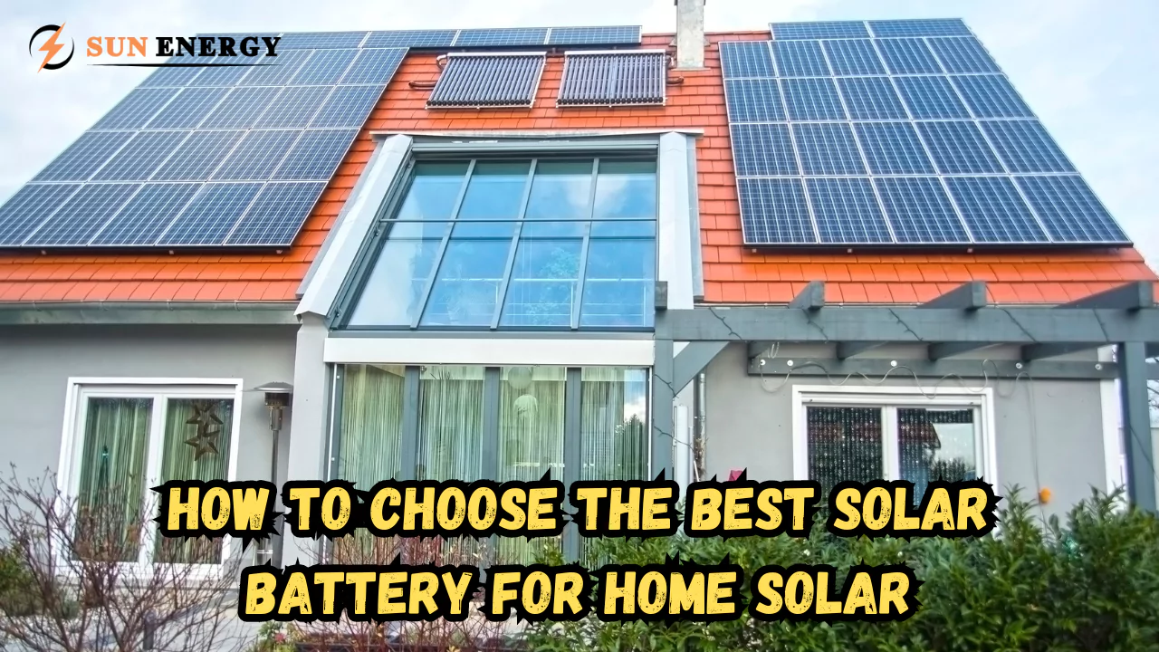 How to Choose the Best Solar Battery for Home Solar - Arizona 2024