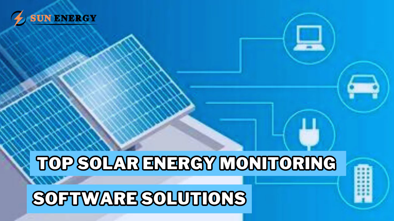 Top Solar Energy Monitoring Software Solutions [2024 Updated]