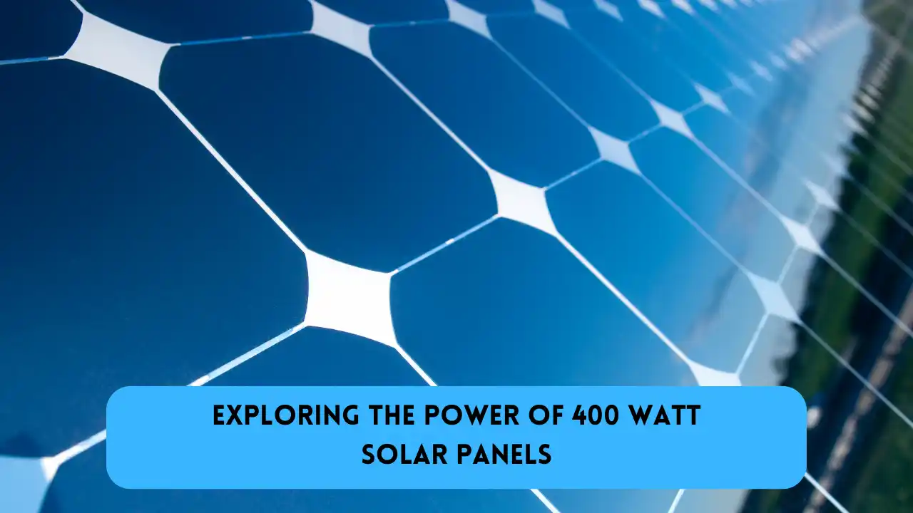 400 Watt Solar Panels