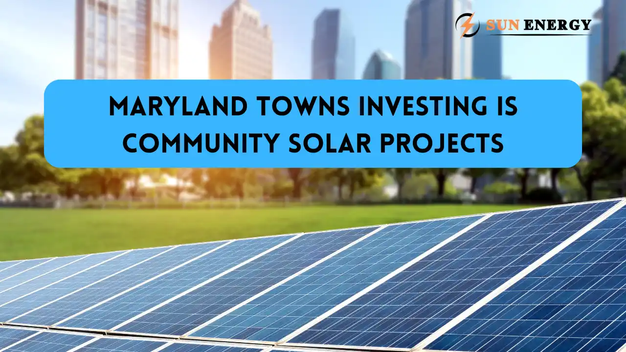 Maryland Towns Investing is Community Solar Projects