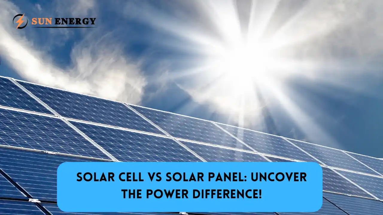 Solar Cell vs Solar Panel