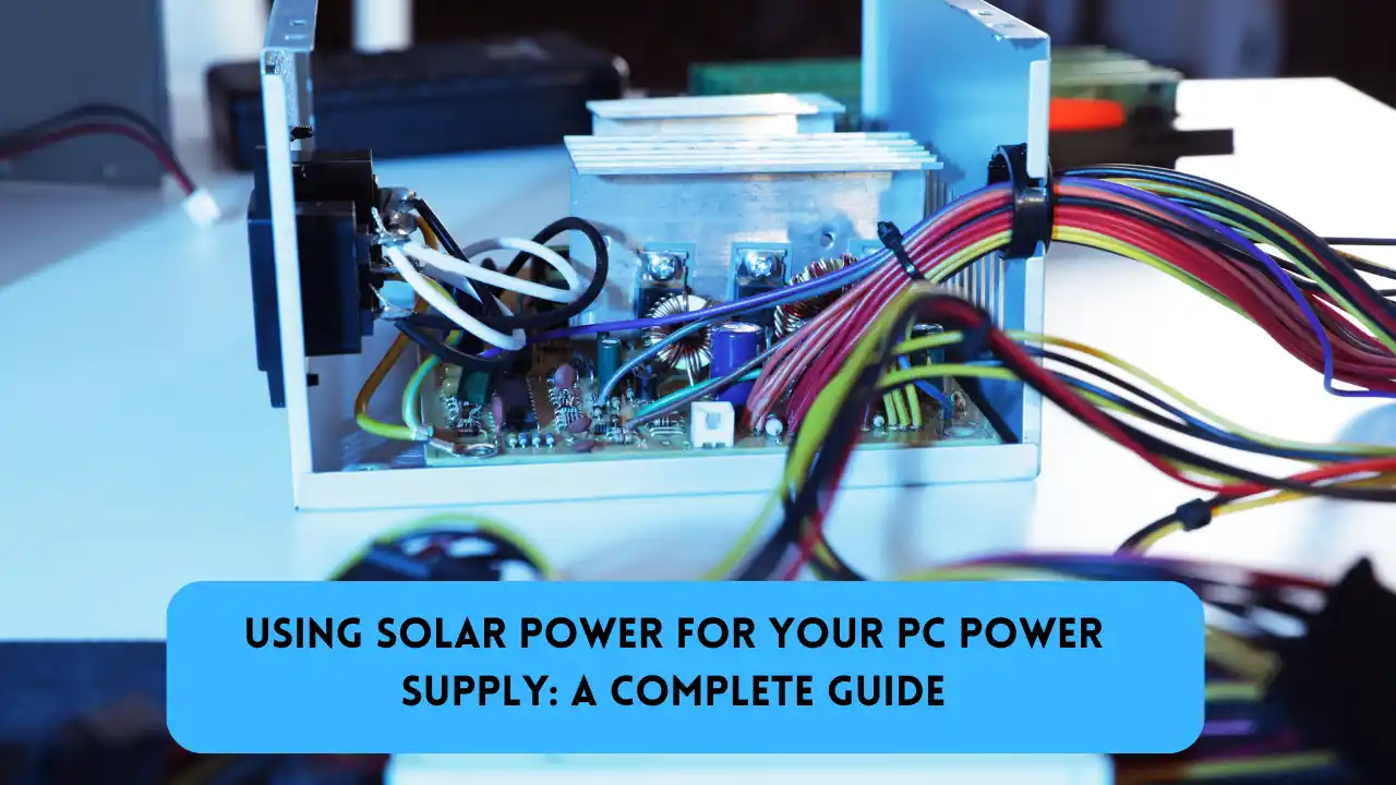 Using Solar Power for Your PC Power Supply