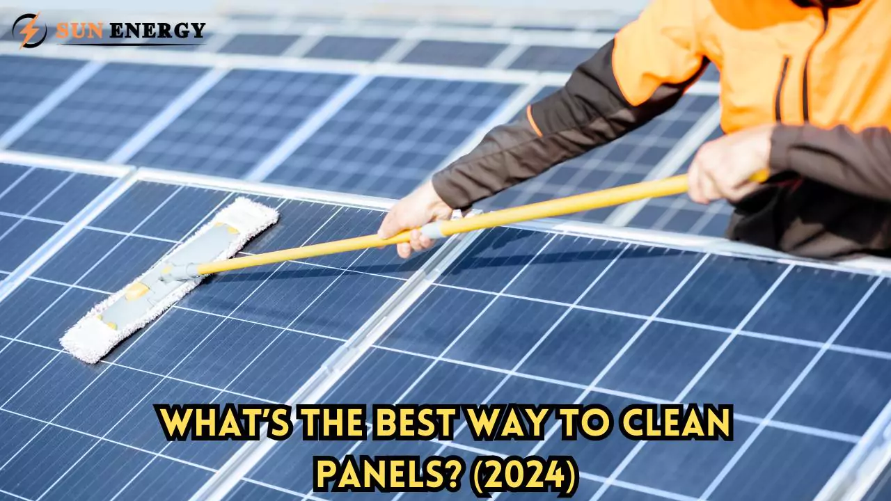 What’s the Best Way to Clean Panels? (2024)