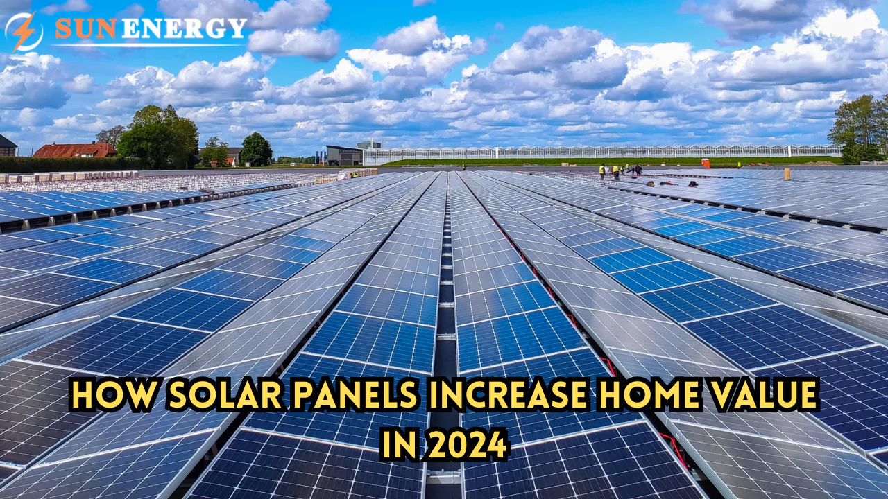 How Solar Panels Increase Home Value in 2024