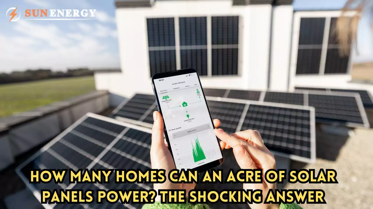 How Many Homes Can One Acre of Solar Panels Power? (2024)