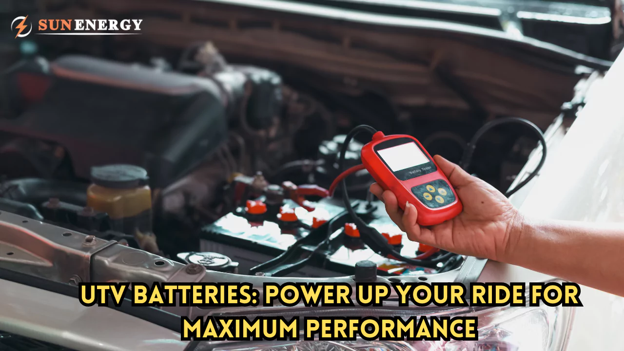 UTV Batteries: Power Up Your Ride for Maximum Performance