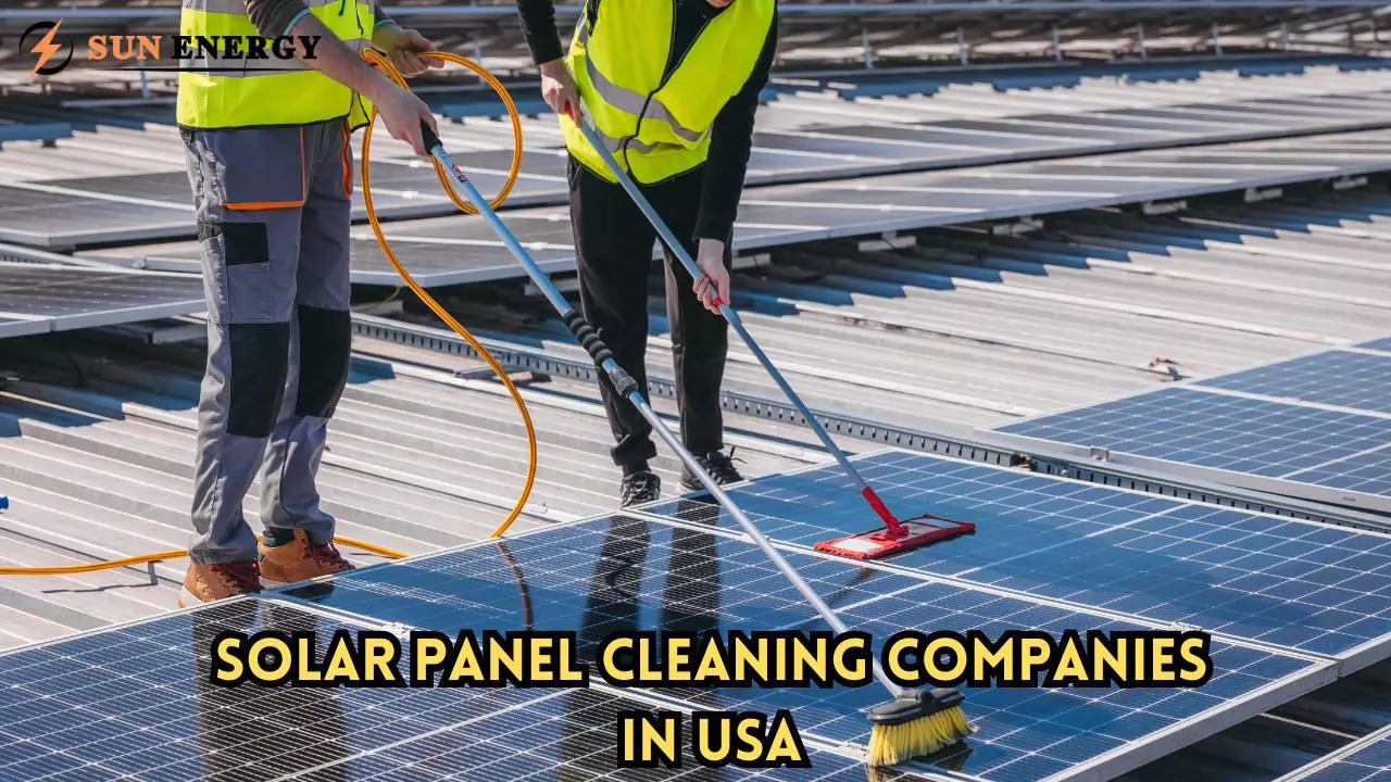 The Ultimate Guide to Solar Panel Cleaning Companies in USA