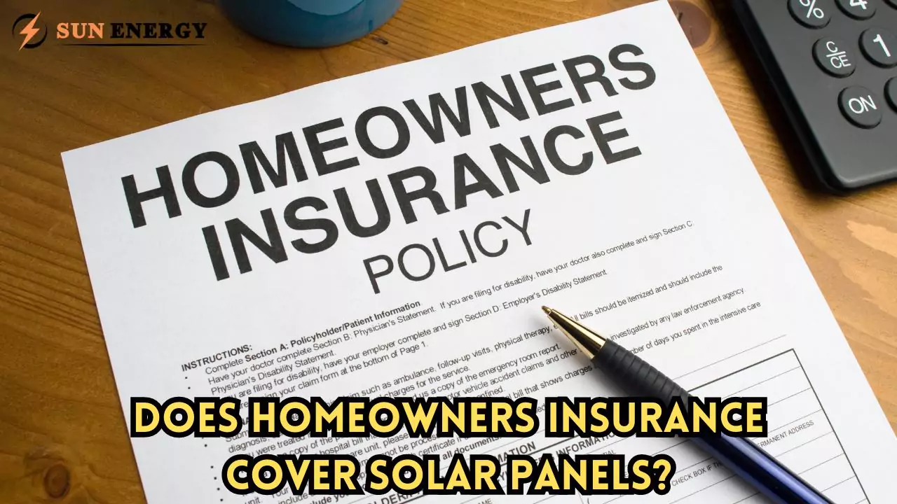 Does Homeowners Insurance Cover Solar Panels?