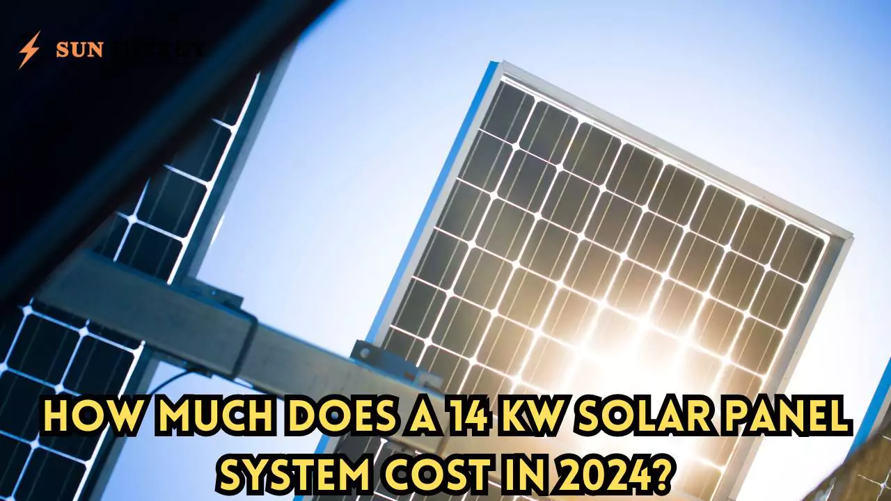 How much does a 14 kW solar panel system cost in 2024?