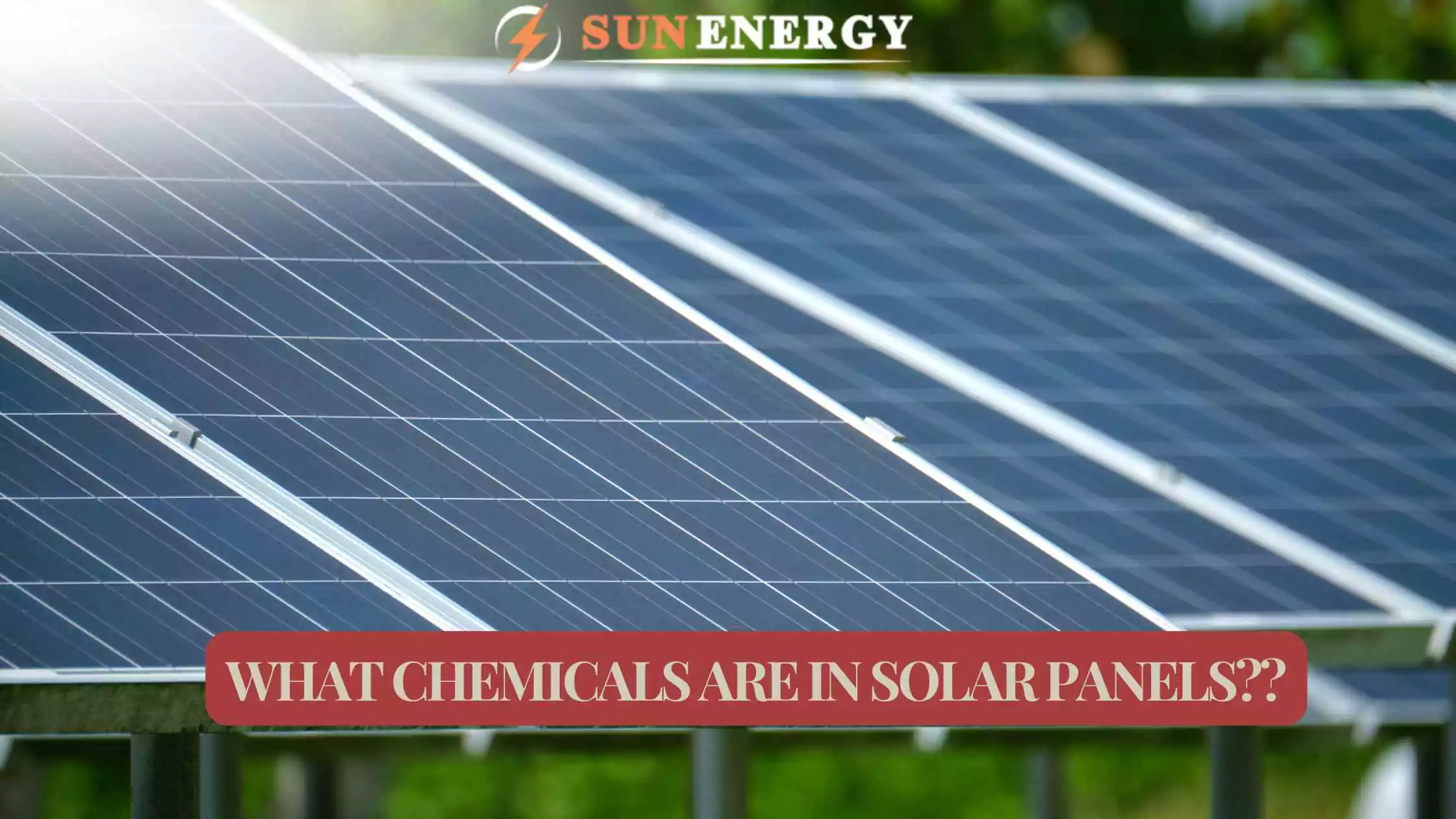 What Chemicals Are in Solar Panels?