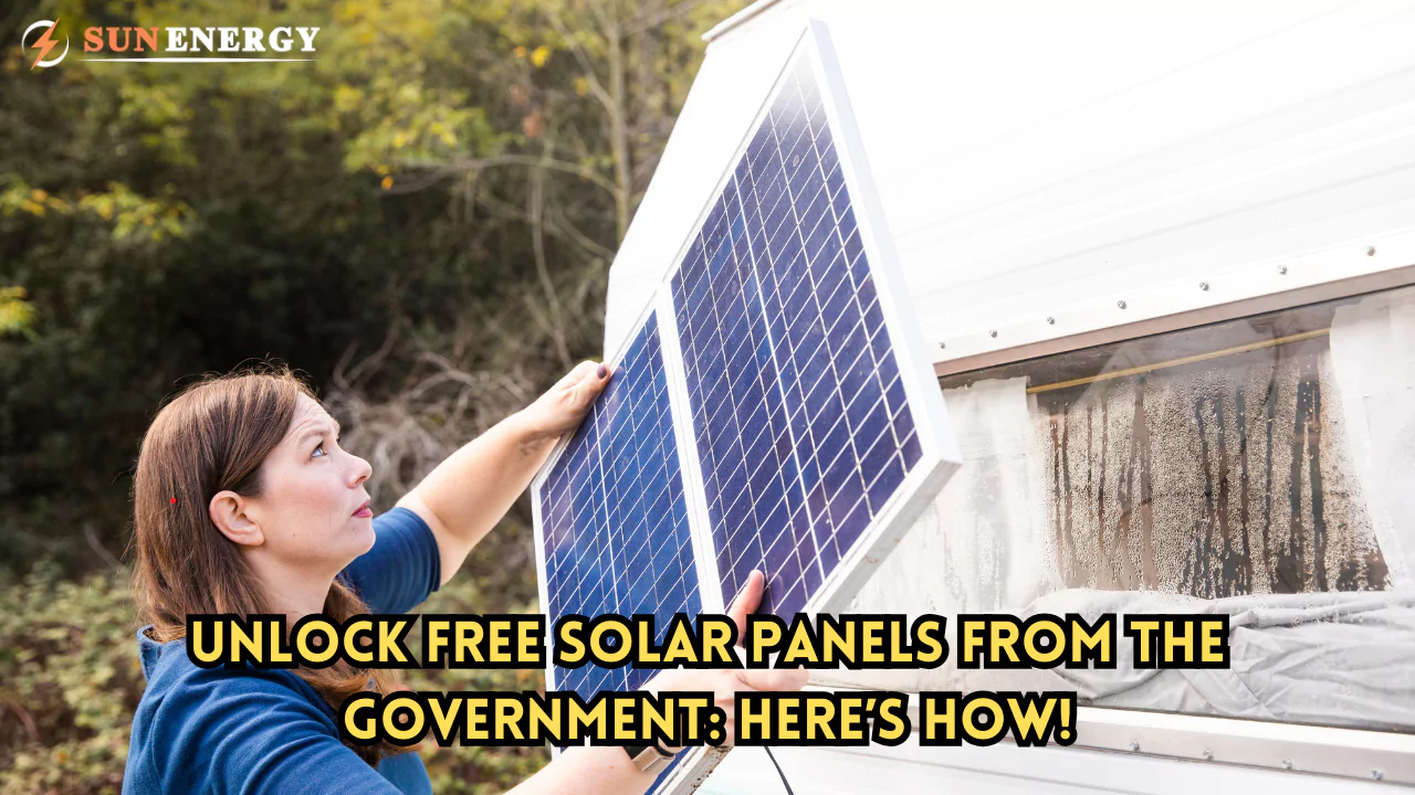 Unlock Free Solar Panels from the Government: Here’s How!